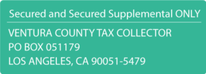 Secured and Secured Supplemental Only Ventura County Tax Collector PO Box 051179 Los Angeles California 90051 5479